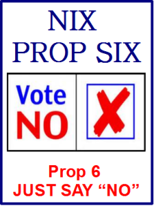 NIX PROP 6 - Just say NO